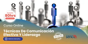 Técnicas de Comunicación Efectiva para el Liderazgo – 80 Horas – Online